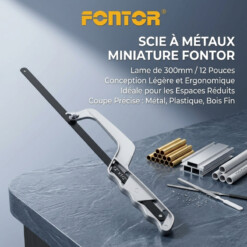 Mini Scie à Métaux Ajustable 300mm FONTOR